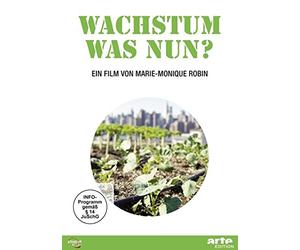 Robin,Marie-Monique - Wachstum,Was Nun?