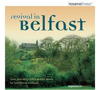 Robin Mark - Revival in Belfast