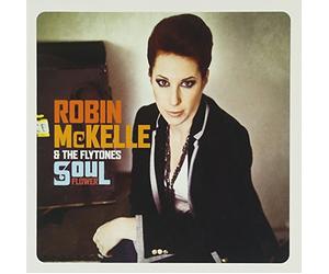 Robin Mckelle & The Flytones - Soul Flower