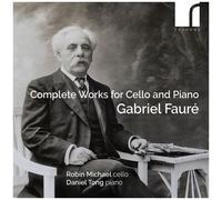 Robin Michael - Faure: Complete Works For Cello & Piano [Compact Discs]