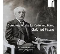 Robin Michael - Faure: Complete Works For Cello & Piano [Compact Discs]