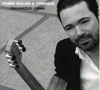 Robin Nolan & Friends - Organized Crime [Import]