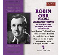Robin Orr/ Centenary Tribute
