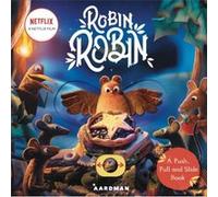 Robin Robin A Push Pull and Slide Book by Macmillan Childrens Books Macmillan Childrens Books (Auteur)