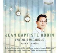 Robin / Robin / Lele - Jean-Baptiste Robin: Fantaisie MEcanique [New CD]