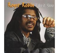 Robin,Roger - Take It Slow [Import]