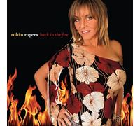 Robin Rogers – Back in the Fire – Import (The Orchard)