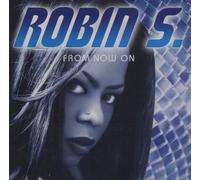 Robin S - from Now on