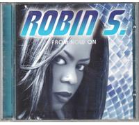 Robin S - From Now on