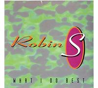 Robin S. - Robin S. - What I Do Best - [7"]