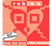 Robin S. - Show Me Love (The Remixes) - ZYX Music - ZYX 7003R-8 by Robin S. (0100-01-01?
