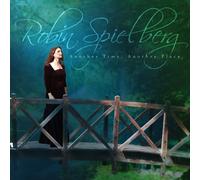 Robin Spielberg - Another Time, Another Place