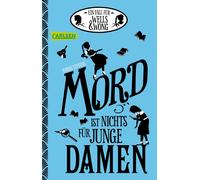 Robin Stevens Nadi Ein Fall für Wells & Wong 1: Mord ist nichts für jung (Poche)