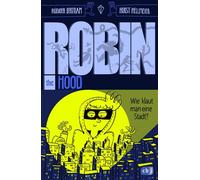 Robin the Hood - Wie klaut man eine Stadt? Kinder-Action mit Comicelementen ab 10 Jahren - Rüdiger Bertram - cbj - ebook (ePub) - Livre
