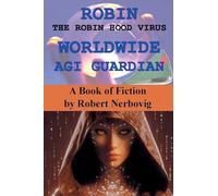 Robin The Robin Hood Virus Worldwide Agi Guardian