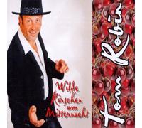 Robin,Tom - Wilde Kirschen um Mitternacht [MAXI-CD]
