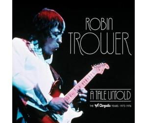 Robin Trower - A Tale Untold: The Chrysalis Years (1973-1976) Original recording remastered, Box set, Import Edition by Robin Trower (2010) Audio CD