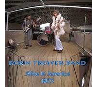 Robin Trower - Alive in America