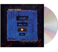 Robin Trower - Come And Find Me [Compact Discs]