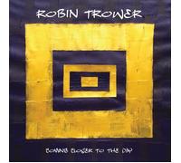 Robin Trower - Coming Closer to the Day