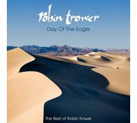 Robin Trower Day of the Eagle: The Best of Robin Trower (CD)