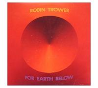 Robin Trower - For Earth Below