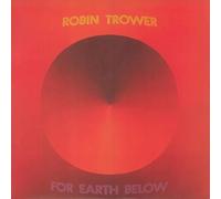 Robin Trower - For Earth Below [Vinyl LP]