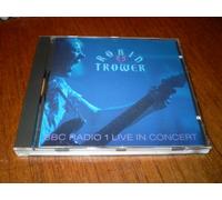 Robin Trower - Live in Cocnert BBC Radio