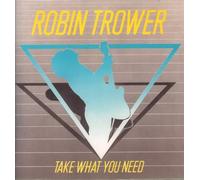 Robin Trower - Take What You Need (1988) [Import]