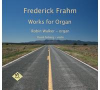 Robin Walker - Frahm: Works for Organ [Import]