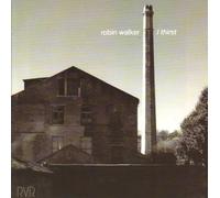 Robin Walker I Thirst by Walker R: I Thirst