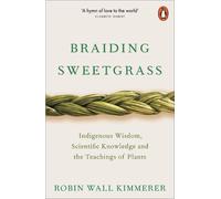 Robin Wall Kimmerer Braiding Sweetgrass (Poche)