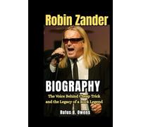 Robin Zander Biography: The Voice Behind Cheap Trick and the Legacy of a Rock Legend