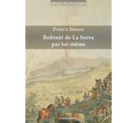 Robinet de La Serve par lui-même - Patrick Imhaus - Cicerón - broché - Essai