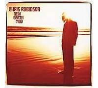 Robinson, Chris - New Earth Mud [Import]
