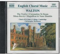 Robinson, Christopher - Walton - Coronation Te Deum / Missa Brevis / The Twelve