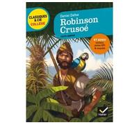 Robinson Crusoé Avec un groupement thématique sur le mythe de Robinson - Daniel Defoe - Hatier - broché - Scolaire / Universitaire
