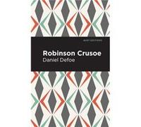 Robinson Crusoe by Daniel Dafoe Daniel Dafoe (Auteur)