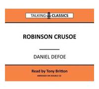 Robinson Crusoe by Daniel Defoe Daniel Defoe (Auteur)