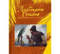 Robinson Crusoe by Daniel Defoe & Illustrated by N C Wyeth Daniel Defoe Illustrated by N C Wyeth (Auteur)