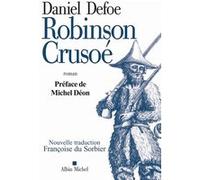 Robinson Crusoé Daniel Defoe (Auteur), Françoise Du Sorbier (Traduction)