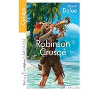 Robinson Crusoé Extraits - Daniel Defoe - Larousse - broché - Scolaire / Universitaire