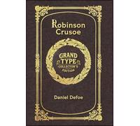 Robinson Crusoe (Grand Type Collector's Edition) (Laminated Hardback with Jacket) Large Print