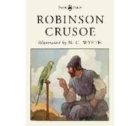 Robinson Crusoe - Illustrated By N. C. Wyeth