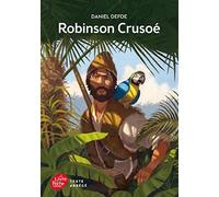 Robinson Crusoé - Texte abrégé de Daniel Defoe (20 mai 2015) Poche