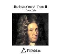 Robinson Crusoé - Tome II