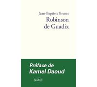 Robinson De Guadix - Une Adaptation De L'épître D'ibn Tufayl, Vivant Fils D'eveillé