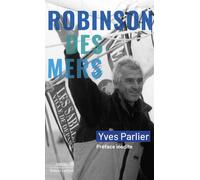 Yves Parlier – Robinson des mers – Éditions Robert Laffont – Poche