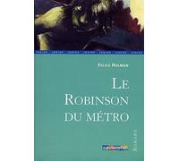 Robinson du metro (Le)
