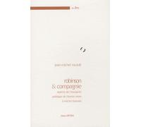 Robinson Et Compagnie - Aspects De L'insularité Politique De Thomas More À Michel Tournier